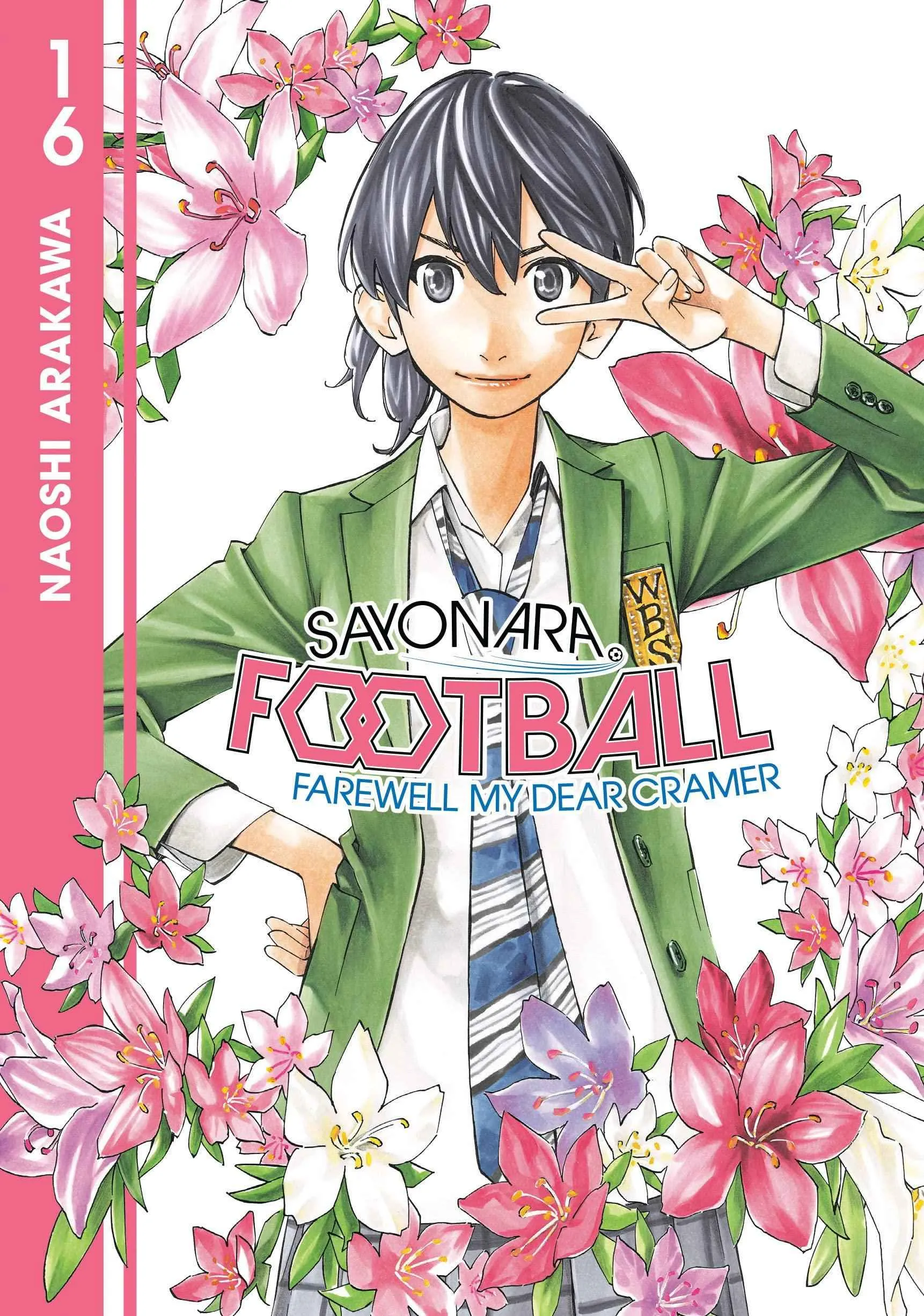 Sayonara, Football: Farewell, My Dear Cramer (Manga) Vol. 16